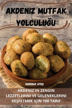 Akdeniz Mutfak Yolculuğu (Turkish Edition)