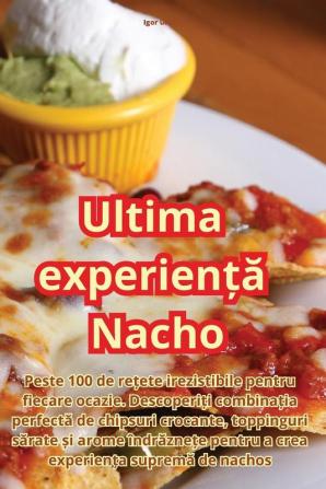 Ultima Experiență Nacho (Romanian Edition)