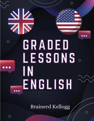 Graded Lessons in English