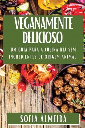 Veganamente Delicioso