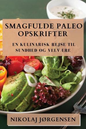 Smagfulde Paleo Opskrifter