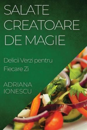 Salate Creatoare de Magie