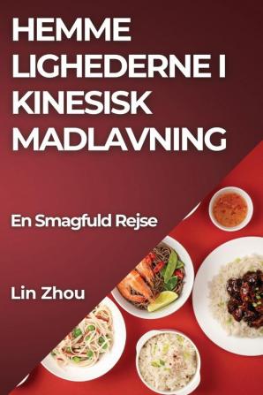 Hemme lighederne i Kinesisk Madlavning