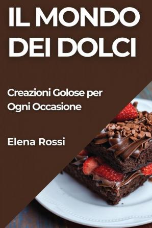 Il Mondo dei Dolci