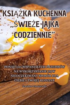 Książka Kuchenna "Świeże Jajka Codziennie" (Polish Edition)