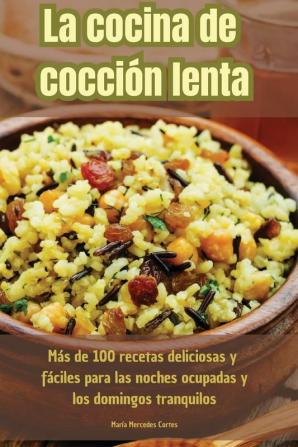 La Cocina De Cocción Lenta (Spanish Edition)