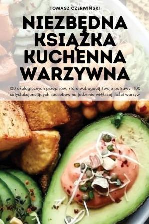 Niezbędna Książka Kuchenna Warzywna (Polish Edition)