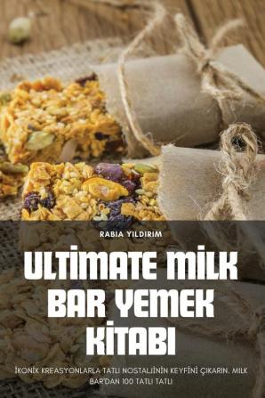 Ultimate Milk Bar Yemek Kitabı (Turkish Edition)