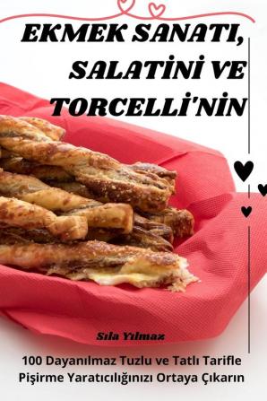 Ekmek Sanati, Salatini Ve Torcelli'Nin (Turkish Edition)