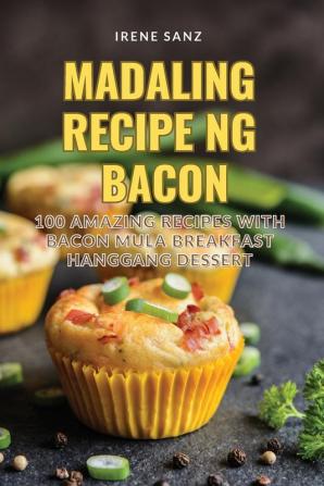 MADALING RECIPE NG BACON