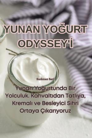 Yunan Yoğurt Odyssey'I (Turkish Edition)