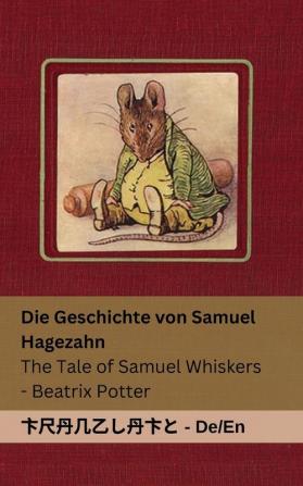 Die Geschichte von Samuel Hagezahn / The Tale of Samuel Whiskers