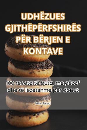 Udhëzues Gjithëpërfshirës Për Bërjen E Kontave (Albanian Edition)