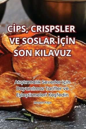 C��PS CRISPSLER VE SOSLAR ������N SON KILAVUZ