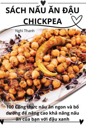 Sách Nấu Ăn Đậu Chickpea (Vietnamese Edition)