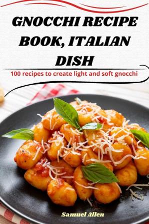 GNOCCHI RECIPE BOOK ITALIAN DISH