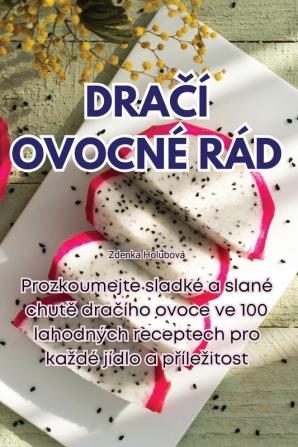 Dračí Ovocné Rád (Czech Edition)