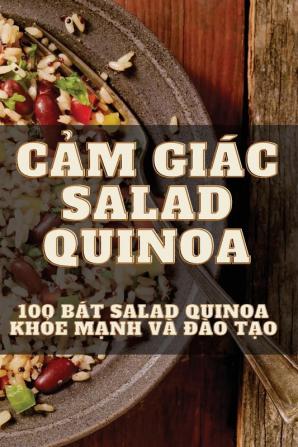 Cảm Giác Salad Quinoa (Vietnamese Edition)