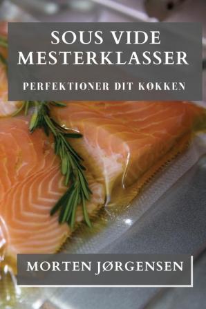 Sous Vide Mesterklasser