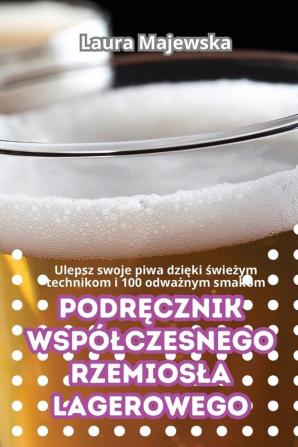 Podręcznik Wspólczesnego Rzemiosla Lagerowego (Polish Edition)