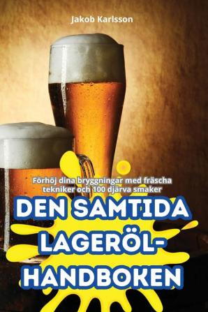 Den Samtida Lageröl-Handboken (Swedish Edition)