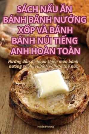 Sách Nấu Ăn Bánh Bánh Nướng Xốp Và Bánh Bánh Núi Tiếng Anh Hoàn Toàn (Vietnamese Edition)