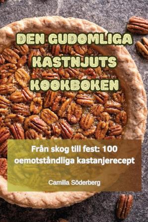 DEN GUDOMLIGA KASTNJUTS KOOKBOKEN