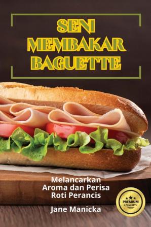 SENI MEMBAKAR BAGUETTE