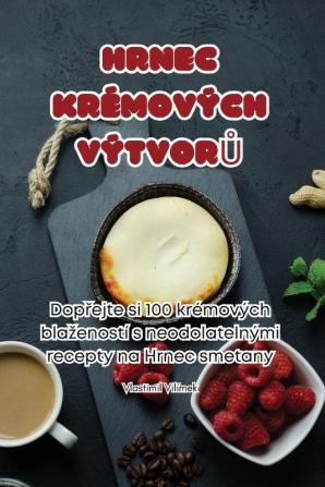 Hrnec Krémových Výtvorů (Czech Edition)