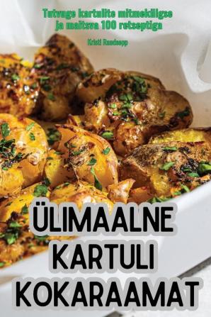 Ülimaalne Kartuli Kokaraamat (Estonian Edition)