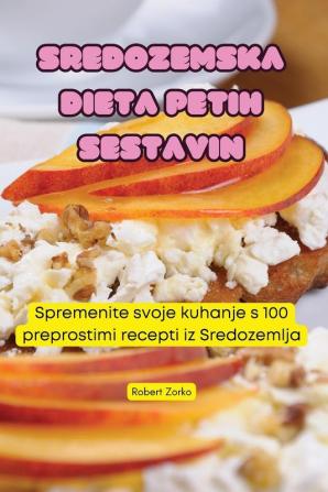 SREDOZEMSKA DIETA PETIH SESTAVIN