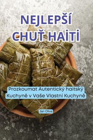 Nejlepsí Chuť Haiti (Czech Edition)