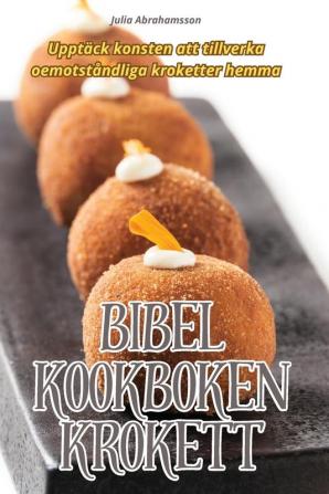 BIBEL KOOKBOKEN KROKETT