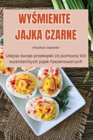 Wyśmienite Jajka Czarne (Polish Edition)