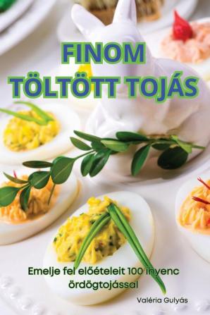 Finom Töltött Tojás (Hungarian Edition)