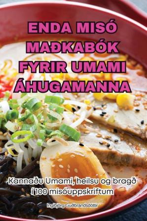 ENDA MIS�� MA��KAB��K FYRIR UMAMI ��HUGAMANNA