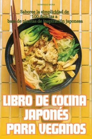 Libro De Cocina Japonés Para Veganos (Spanish Edition)