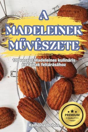 A Madeleinek Művészete (Hungarian Edition)