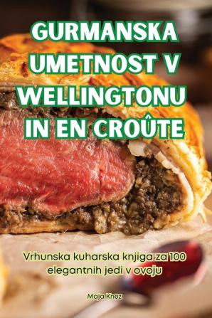 GURMANSKA UMETNOST V WELLINGTONU IN EN CRO��TE