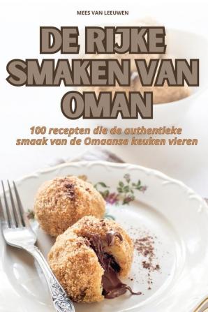 DE RIJKE SMAKEN VAN OMAN