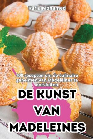 DE KUNST VAN MADELEINES