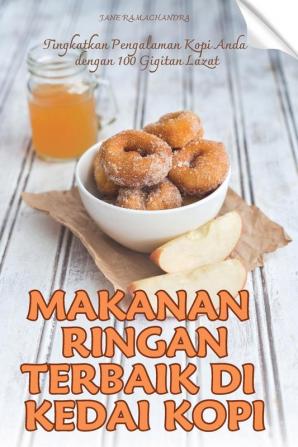 MAKANAN RINGAN TERBAIK DI KEDAI KOPI