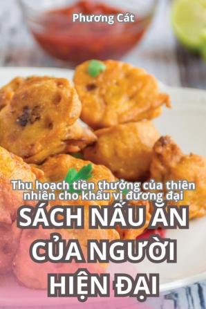 Sách Nấu Ăn Của Người Hiện Đại (Vietnamese Edition)