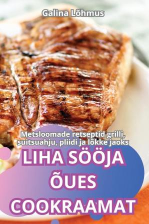 Liha Sööja Õues Cookraamat (Estonian Edition)