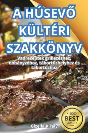 A Húsevő Kültéri Szakkönyv (Hungarian Edition)