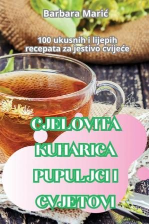 CJELOVITA KUHARICA PUPULJCI I CVJETOVI