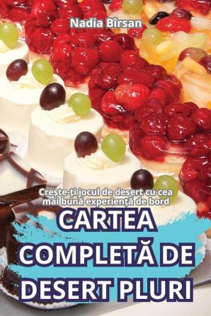 Cartea Completă De Desert Pluri (Romanian Edition)