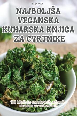 NAJBOLJ��A VEGANSKA KUHARSKA KNJIGA ZA CVRTNIKE