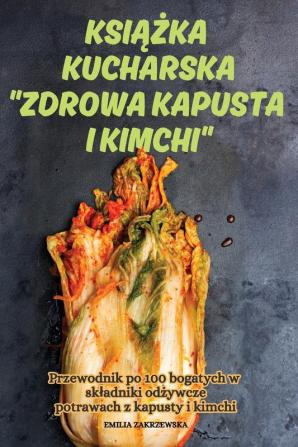 Książka Kucharska Zdrowa Kapusta I Kimchi (Polish Edition)