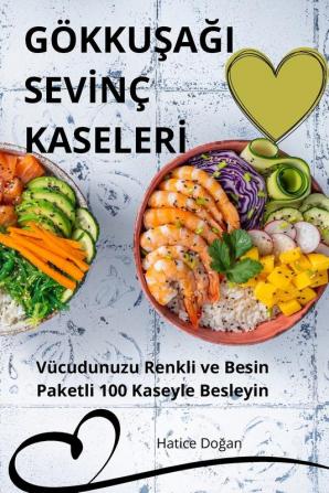 Gökkuşaği Sevinç Kaseleri (Turkish Edition)